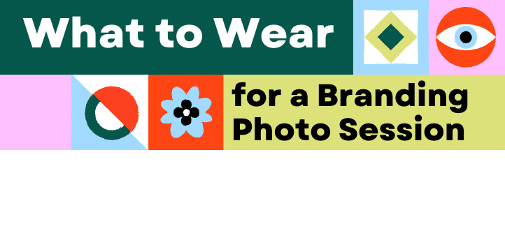 What to Wear for Branding Photo Sessions
