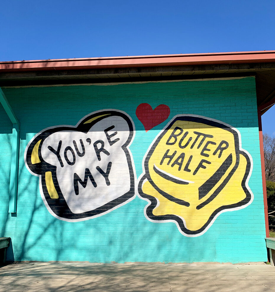 you're my butter half mural in austin, texas