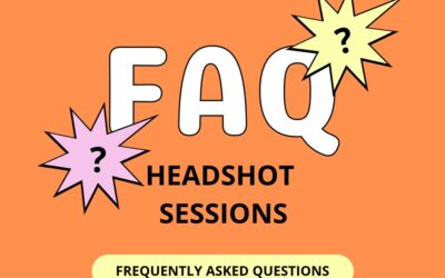 Headshot Sessions – FAQ