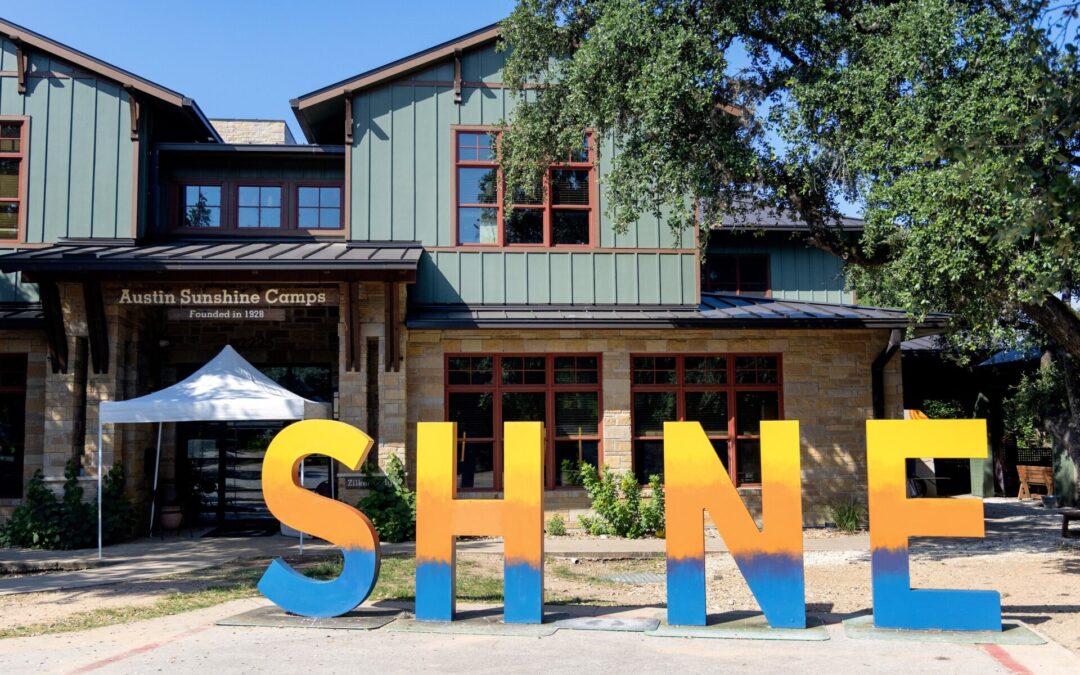 Austin Sunshine Camp building and "shine" letters
