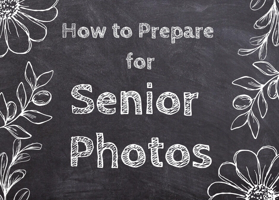 how to prepare for senior photos