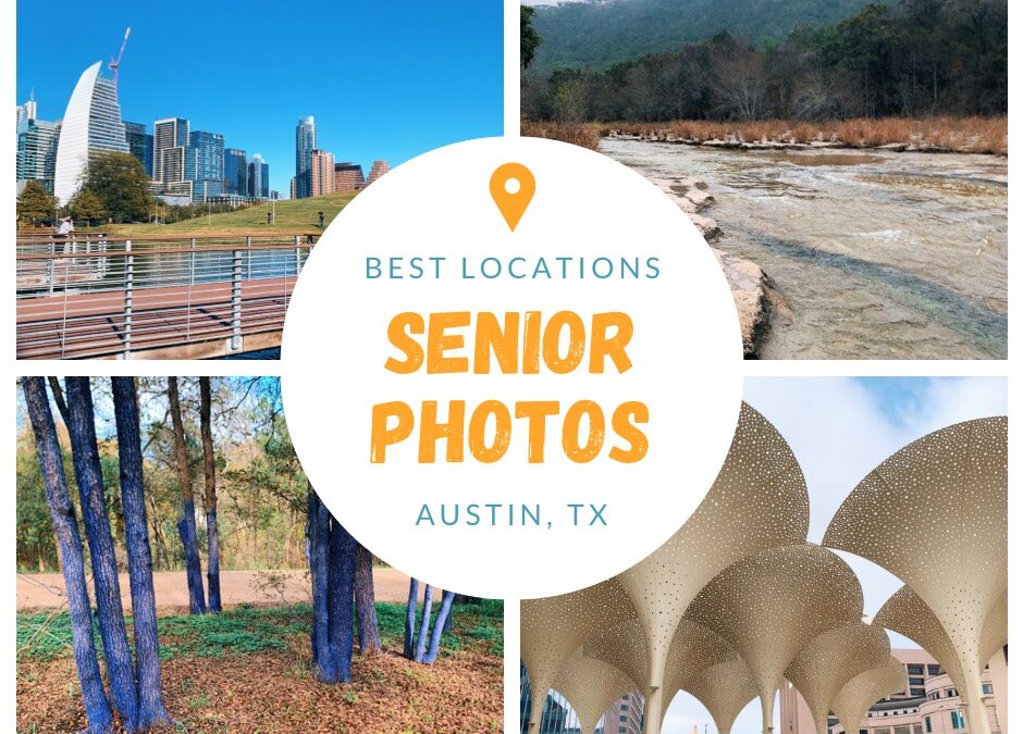 best locations for senior photos in austin, texas