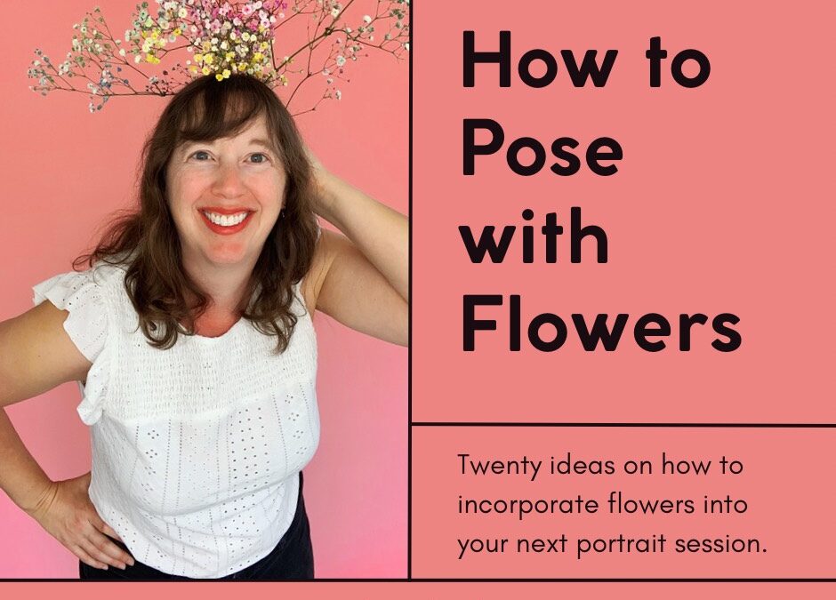 how to pose with flowers graphic