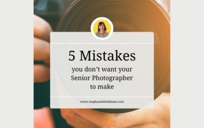 5 Mistakes you don’t want your Senior Photographer to make
