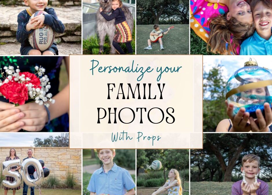 personalize your family photos with props