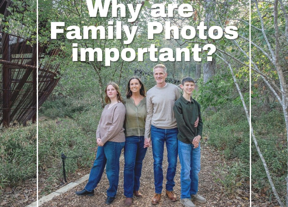 Why are Family Photos Important?