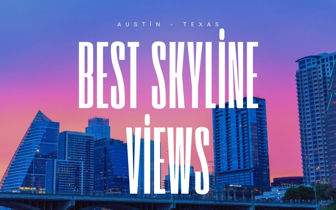 Best Austin Skyline Locations for Photo Sessions